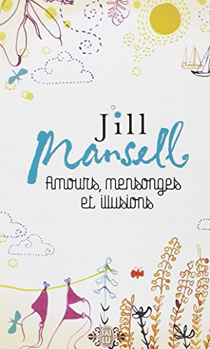 Beispielbild fr Amours, mensonges et illusions (LITT RATURE  TRANG RE) zum Verkauf von ThriftBooks-Dallas