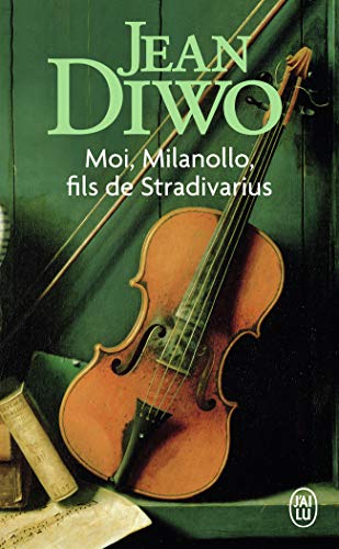 Beispielbild fr Moi, Milanollo, fils de Stradivarius zum Verkauf von AwesomeBooks