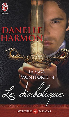Beispielbild fr La saga des Montforte, Tome 4 : Le diabolique zum Verkauf von medimops