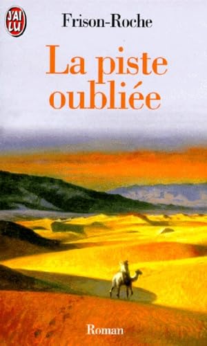 Stock image for La Piste Oublie. Bivouacs Sous La Lune for sale by RECYCLIVRE