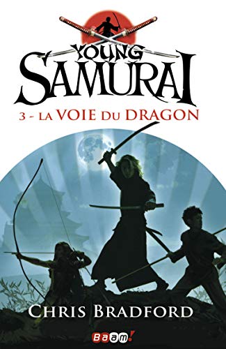 Stock image for Young Samurai, Tome 3 : La voie du dragon for sale by Ammareal
