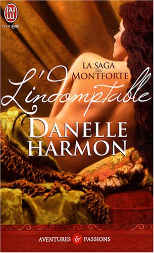 Beispielbild fr La saga des Montforte : L'indomptable zum Verkauf von Ammareal
