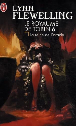 La reine de l'oracle (Le royaume de Tobin (6)) (9782290010822) by Lynn Flewelling