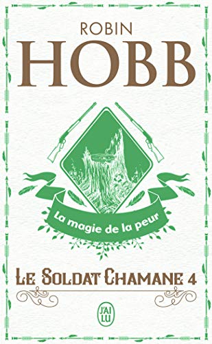 Stock image for Le Soldat chamane, Tome 4 : La magie de la peur for sale by Ammareal