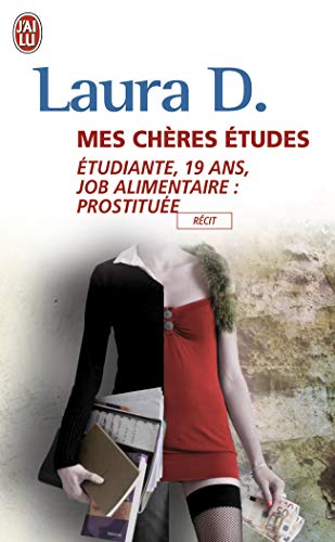 9782290011270: Mes chres tudes: tudiante, 19 ans, job alimentaire : prostitue