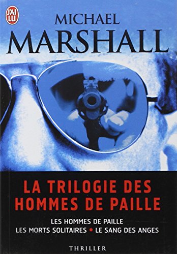 Beispielbild fr La trilogie des hommes de paille : Les hommes de paille ; Le sang des anges ; Les morts solitaires zum Verkauf von Ammareal