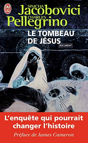 Le tombeau de JÃ©sus (9782290012598) by Pellegrino, Charles; Jacobovici, Simcha