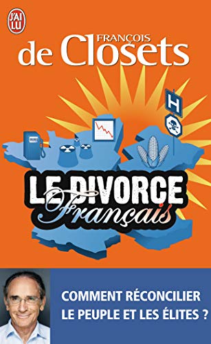 Imagen de archivo de Le divorce franais : Comment rconcilier le peuple et les lites ? a la venta por Librairie Th  la page