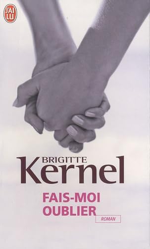 Beispielbild fr Fais-moi oublier zum Verkauf von Ammareal