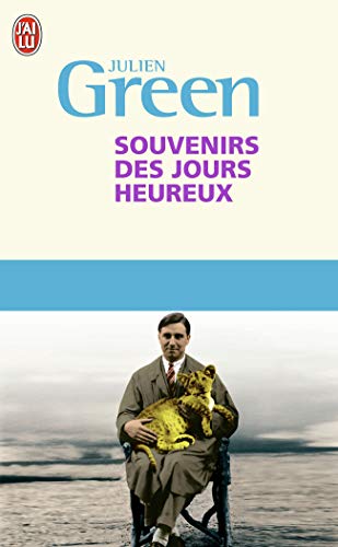 Souvenirs des jours heureux (9782290014769) by Green, Julien