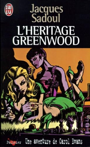 L'HÃ ritage Greenwood. Une aventure de Carol Evans