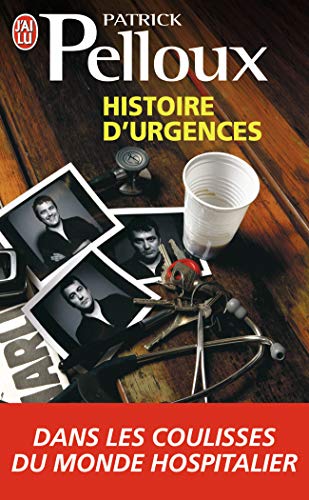 9782290015827: Histoire d'urgences: Dans les coulisses du monde hospitalier