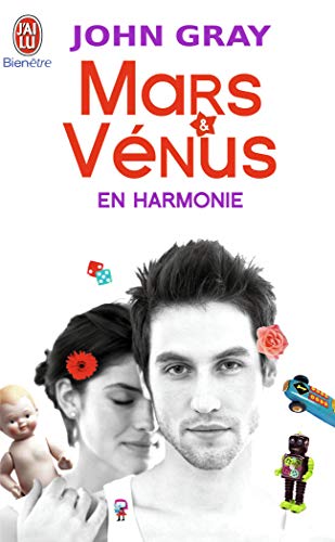 Mars et Vénus en harmonie: Combattez le stress, évitez les disputes et retrouvez lamour