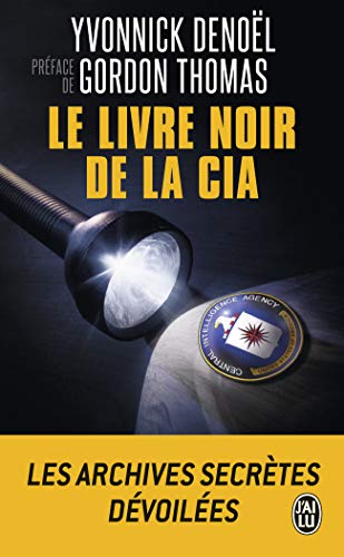 9782290017159: Le livre noir de la CIA: Les Archives Secretes Devoilees