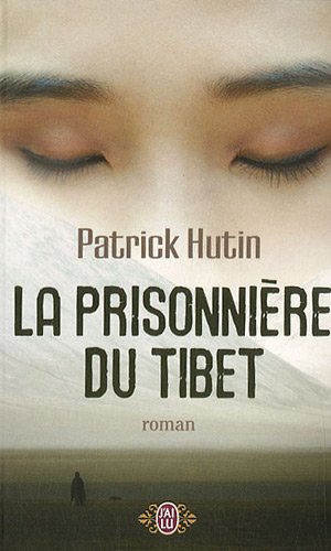 Imagen de archivo de La prisonni re du Tibet Hutin, Patrick a la venta por LIVREAUTRESORSAS