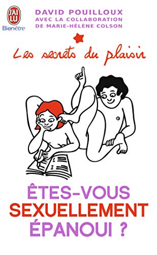 Beispielbild fr Etes-vous sexuellement panoui ? : Les secrets du plaisir, Tests et conseils pour tre au top zum Verkauf von medimops