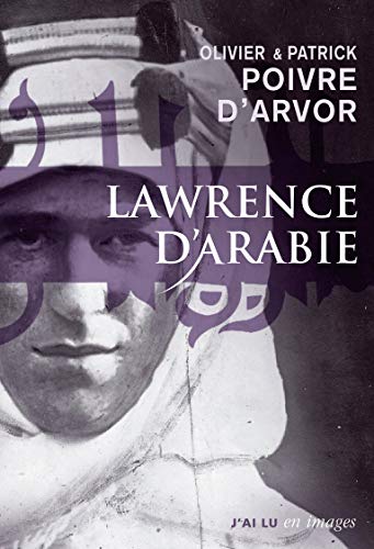 Stock image for Lawrence d'Arabie : La qute du dsert for sale by medimops