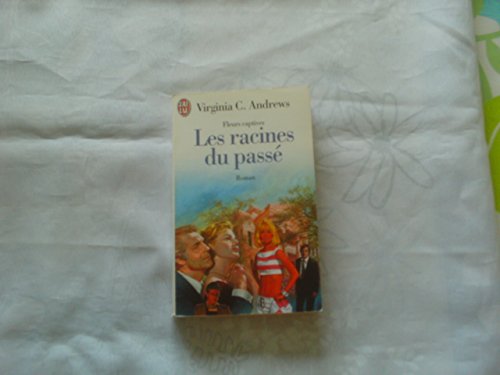 9782290018187: Fleurs Captives Volume 4 : Les Racines Du Passe