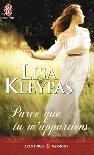 Parce que tu m'appartiens (9782290018712) by Kleypas, Lisa