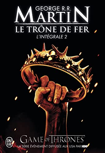 Beispielbild fr Le Trone de Fer, L'Integrale - 2 (Semi-Poche) (French Edition) zum Verkauf von SecondSale