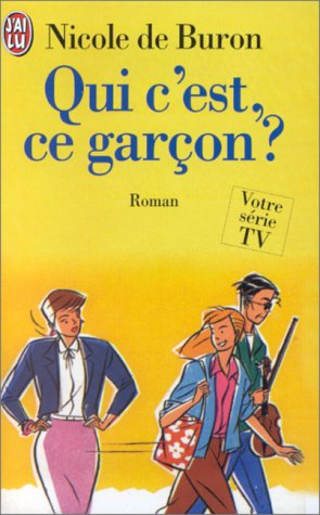 Beispielbild fr Qui c'est ce garcon ?: - ROMAN, VOTRE SERIE TV (LITT RATURE FRAN AISE) zum Verkauf von WorldofBooks