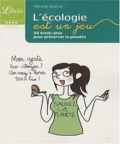 Stock image for L'cologie est un jeu: 50 colo-jeux pour prserver la plante [Poche] Quva,Rgine for sale by BIBLIO-NET