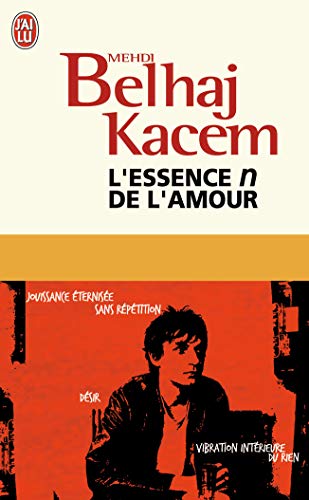 L'essence n de l'amour (9782290021149) by Belhaj Kacem, Mehdi