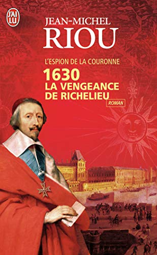 9782290021996: 1630 La vengeance de Richelieu: L'espion de la couronne