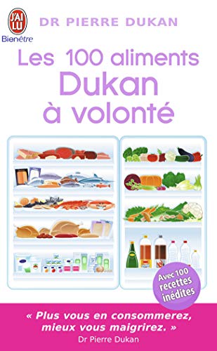 Stock image for Les 100 Aliments Dukan a Volonte (Bien Etre) (French Edition) for sale by Wonder Book