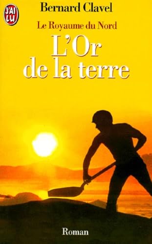 Royaume du nord, t2 l'or de la terre (Le) (LITTÃ‰RATURE FRANÃ‡AISE) (9782290023280) by [???]