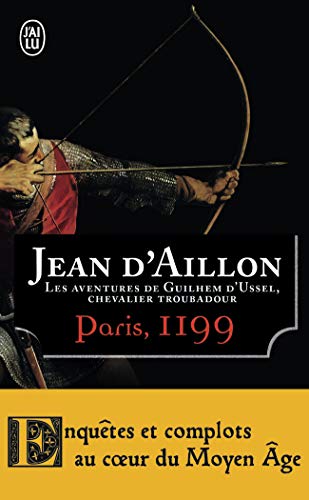 9782290023563: Les aventures de Guilhem d'Ussel, chevalier troubadour, 2 : Paris, 1199