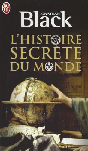 L'Histoire Secrete Du Monde (Documents) (French Edition) (9782290024393) by Black, Jonathan