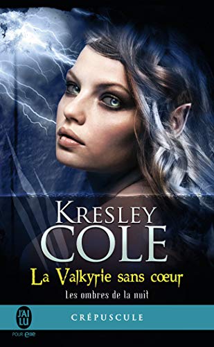 Beispielbild fr Les ombres de la nuit, tome 2 : La valkyrie sans coeur zum Verkauf von books-livres11.com