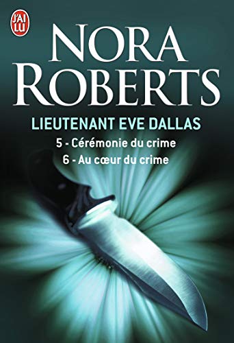 Beispielbild fr Lieutenant Eve Dallas - Crmonie du crime - Au coeur du crime zum Verkauf von GF Books, Inc.
