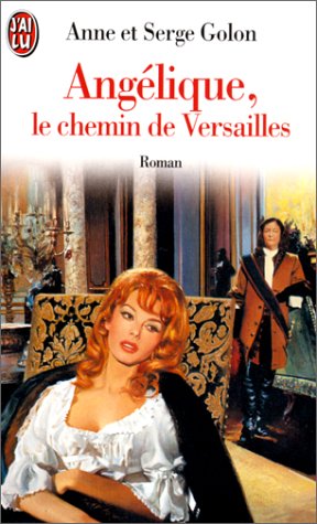 Beispielbild fr ANGELIQUE LE CHEMIN DE VERSAILLES zum Verkauf von Ammareal