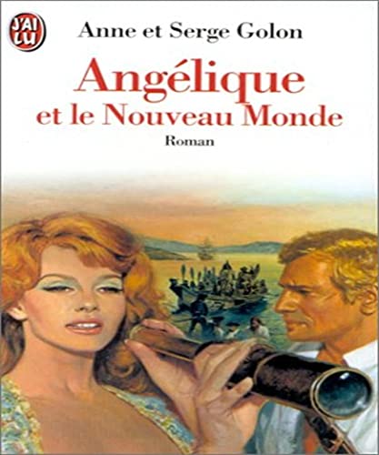 Angelique et le nouveau monde (LITTÃ‰RATURE FRANÃ‡AISE) (9782290024942) by Anne Golon