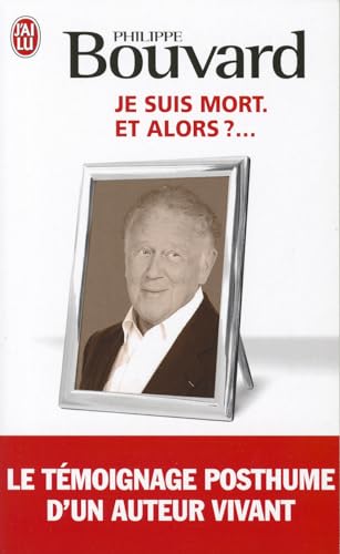 Beispielbild fr Je suis mort : Et alors ?. zum Verkauf von Librairie Th  la page