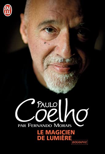 Imagen de archivo de Paulo Coelho: Le Magicien De Lumiere a la venta por medimops