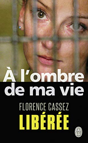 Stock image for A l'ombre de ma vie: Prisonnire de l'Etat mexicain for sale by books-livres11.com