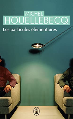Les Particules elementaires - Michel Houellebecq