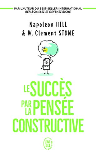 Beispielbild fr Le succ�s par la pens�e constructive zum Verkauf von More Than Words