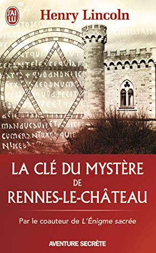 Beispielbild fr La cl du mystre de Rennes-le-Chteau zum Verkauf von medimops