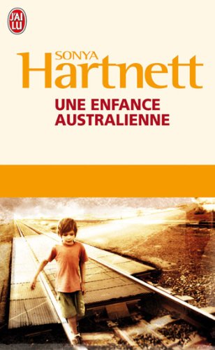 Enfance australienne (Une) (LITTÃ‰RATURE Ã‰TRANGÃˆRE) (9782290029138) by Sonya Hartnett