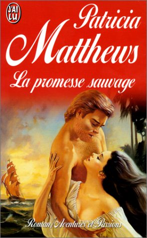 Promesse sauvage (La) (AVENTURES ET PASSIONS) (9782290029879) by [???]