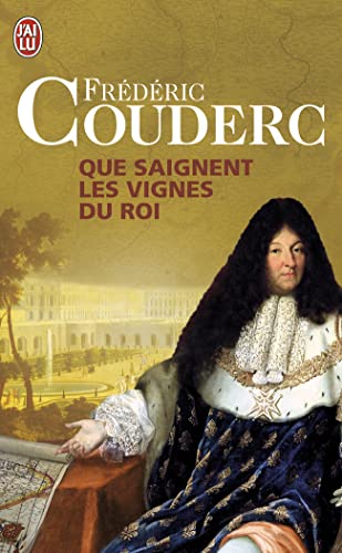 Stock image for Que saignent les vignes du roi Couderc, Frdric for sale by BIBLIO-NET