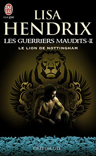 Stock image for Les guerriers maudits, tome 2 : Le lion de nottingham for sale by Ammareal