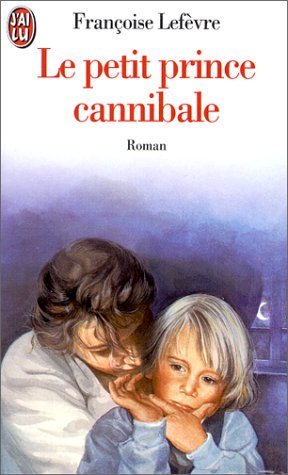 Stock image for Le Petit Prince cannibale for sale by Ammareal