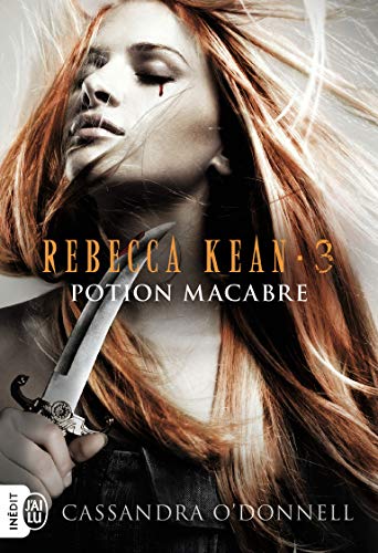 Stock image for Rebecca Kean, Tome 3 : Potion macabre for sale by medimops