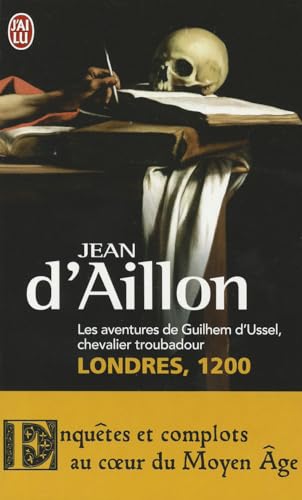 Stock image for Les Aventures De Guilhem D'Ussel, Chevalier Troubadour 3: Londres, 1200 (Litterature Generale) for sale by AwesomeBooks