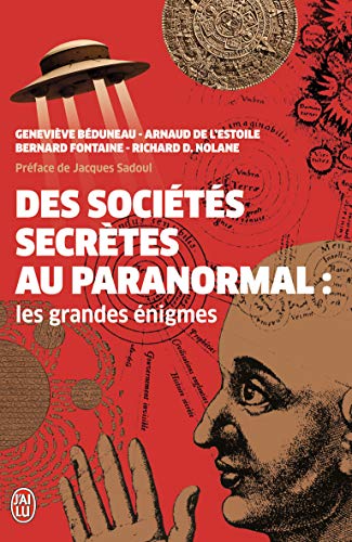Beispielbild fr Des socits secrtes au paranormal : Les grandes nigmes zum Verkauf von Ammareal